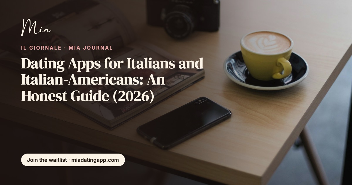 Dating Apps for Italians & Italian-Americans: 2026 Guide — Mia